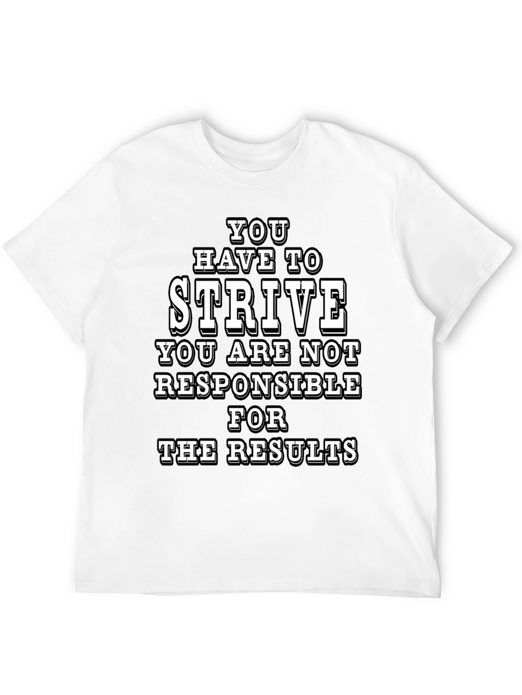 Strive Graphic Tee - Motivational T-Shirt