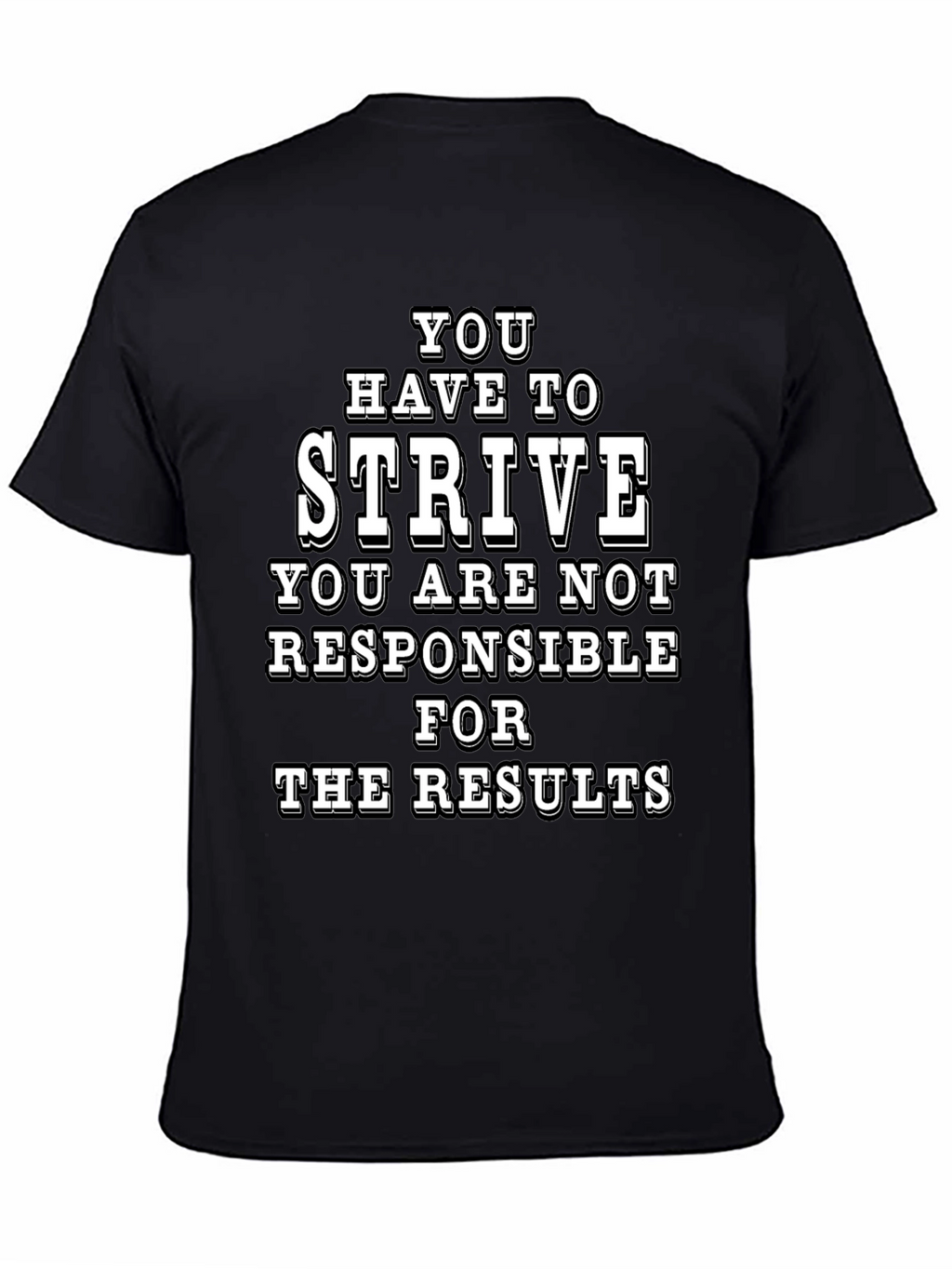 Strive Graphic Tee - Motivational T-Shirt
