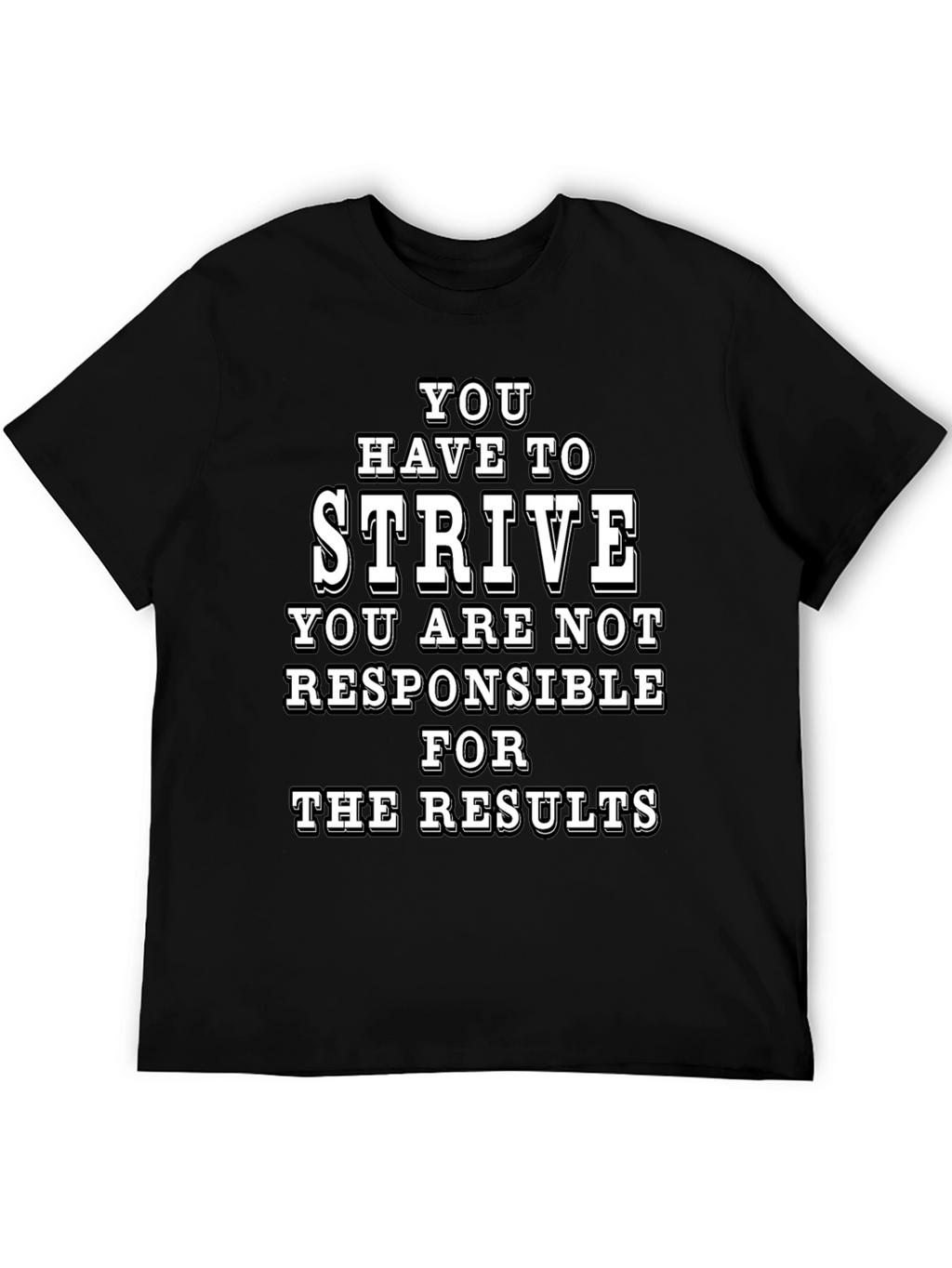 Strive Graphic Tee - Motivational T-Shirt