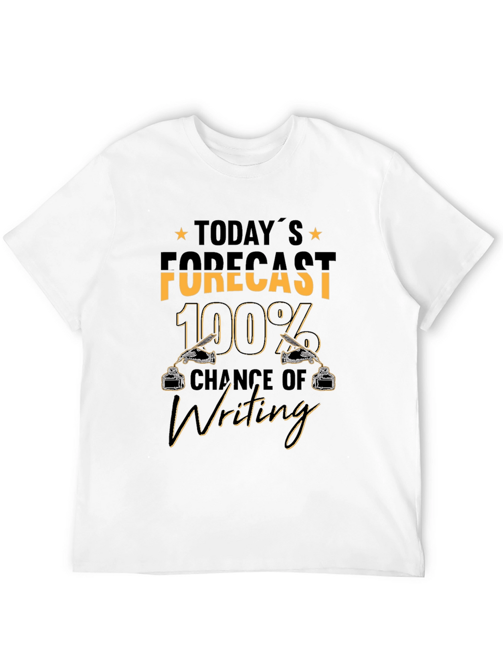 Writing Forecast T-Shirt - 100% Chance of Writing