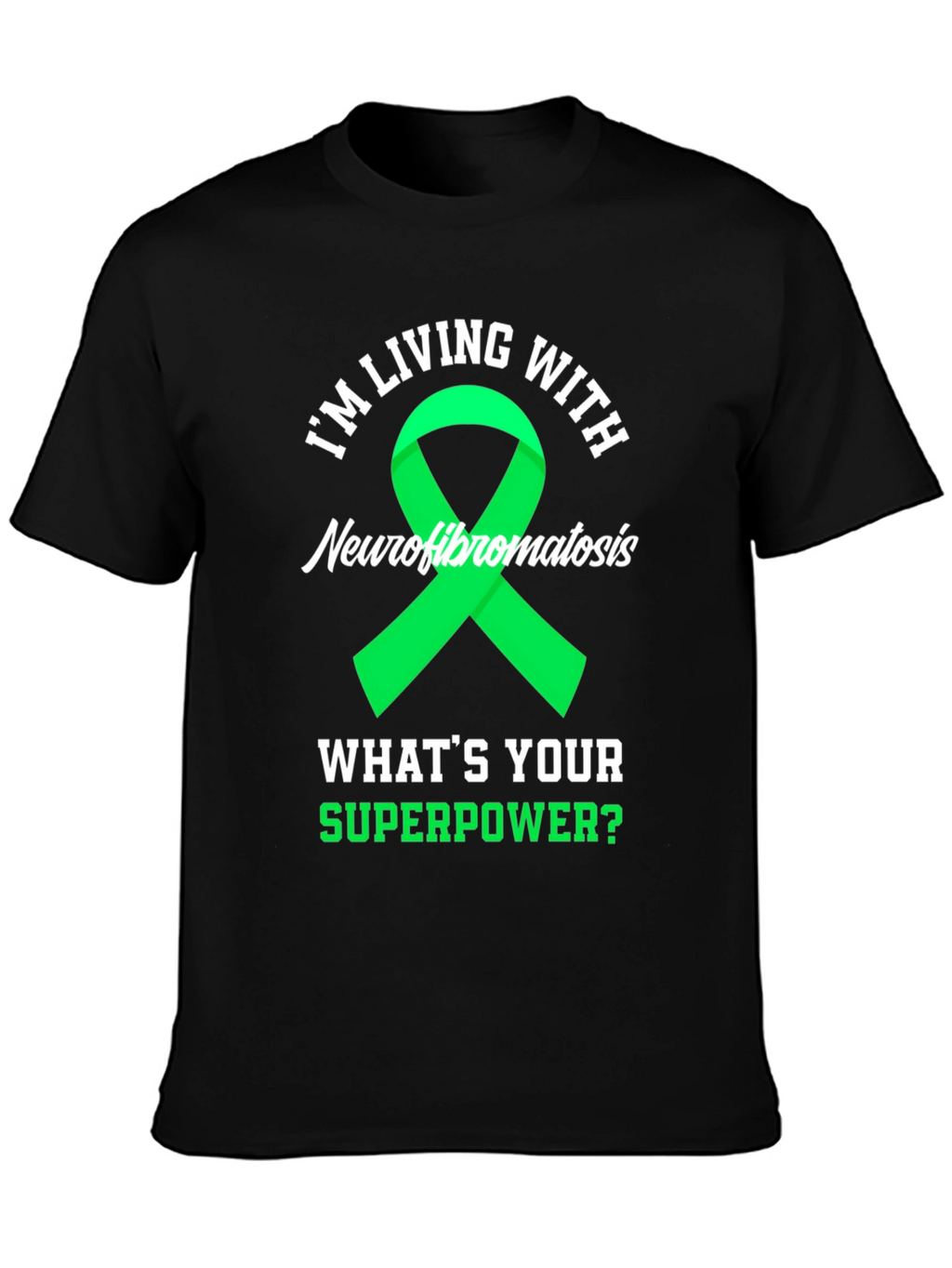 Neurofibromatosis Awareness T-Shirt - Whats Your Superpower?