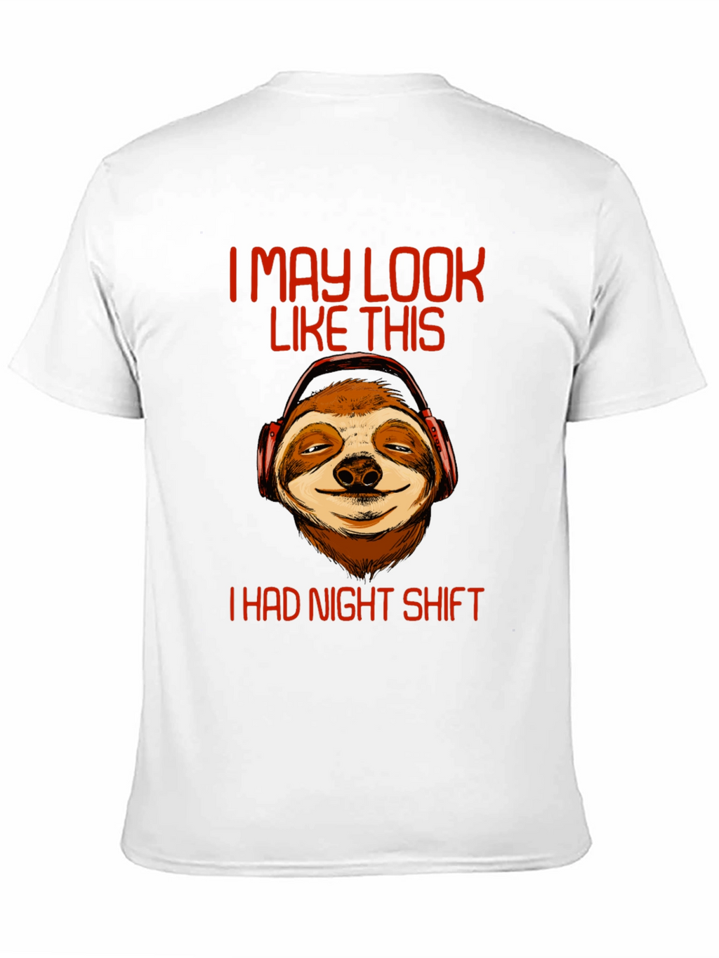 Night Shift Sloth T-Shirt - Funny Graphic Tee