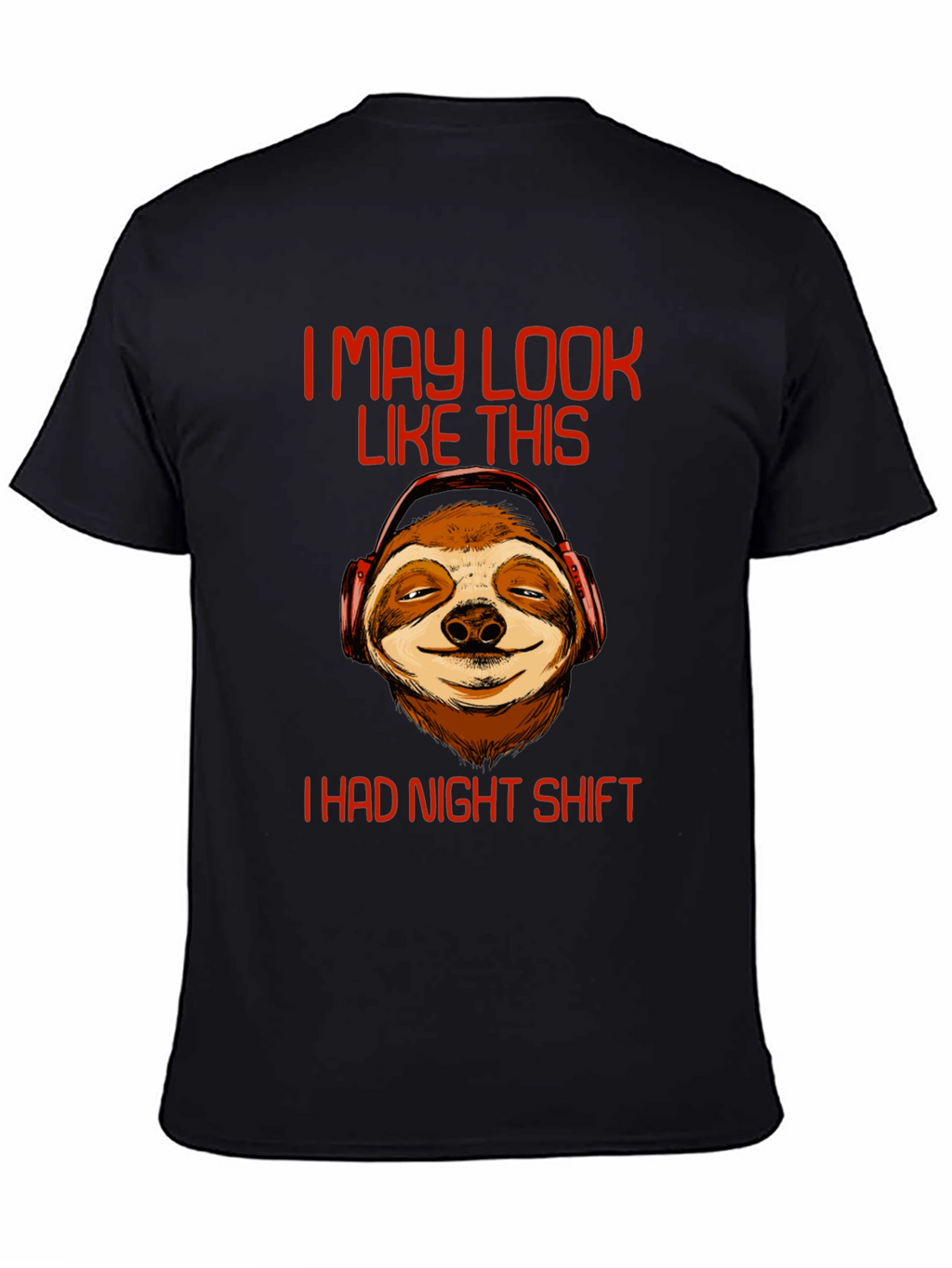 Night Shift Sloth T-Shirt - Funny Graphic Tee