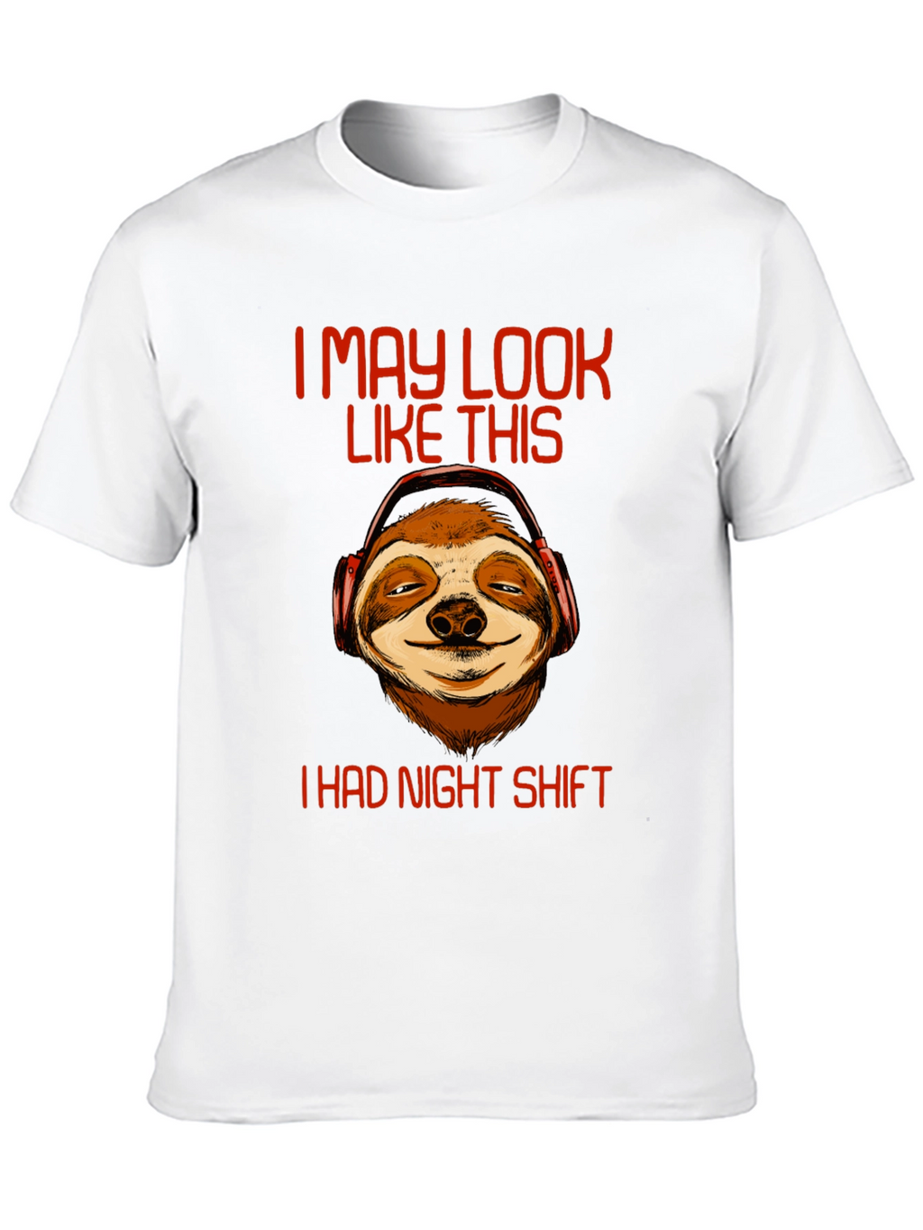 Night Shift Sloth T-Shirt - Funny Graphic Tee