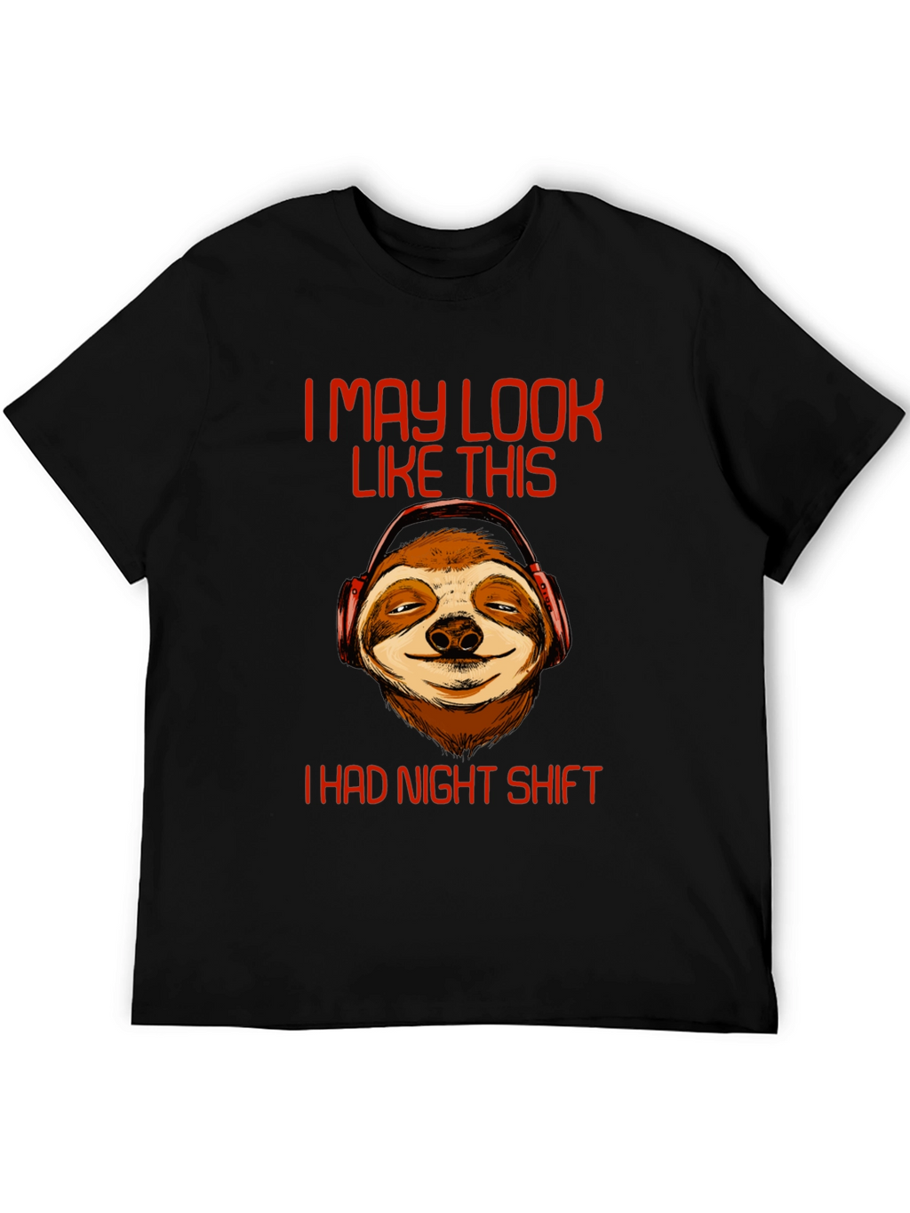 Night Shift Sloth T-Shirt - Funny Graphic Tee