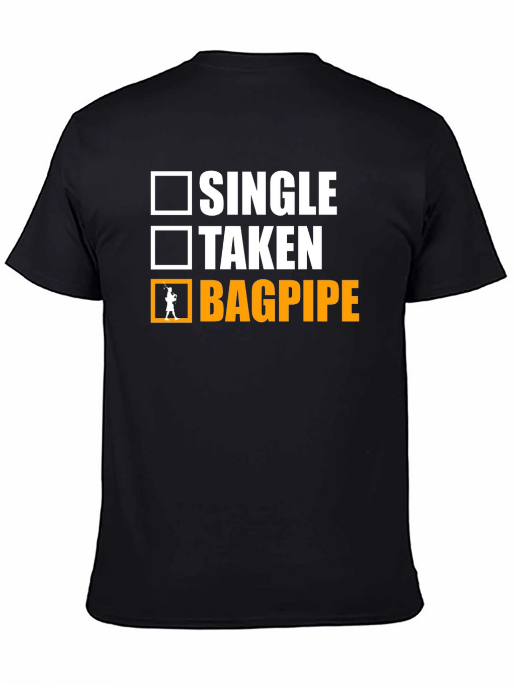 Single Taken Bagpipe T-Shirt Musician Humor