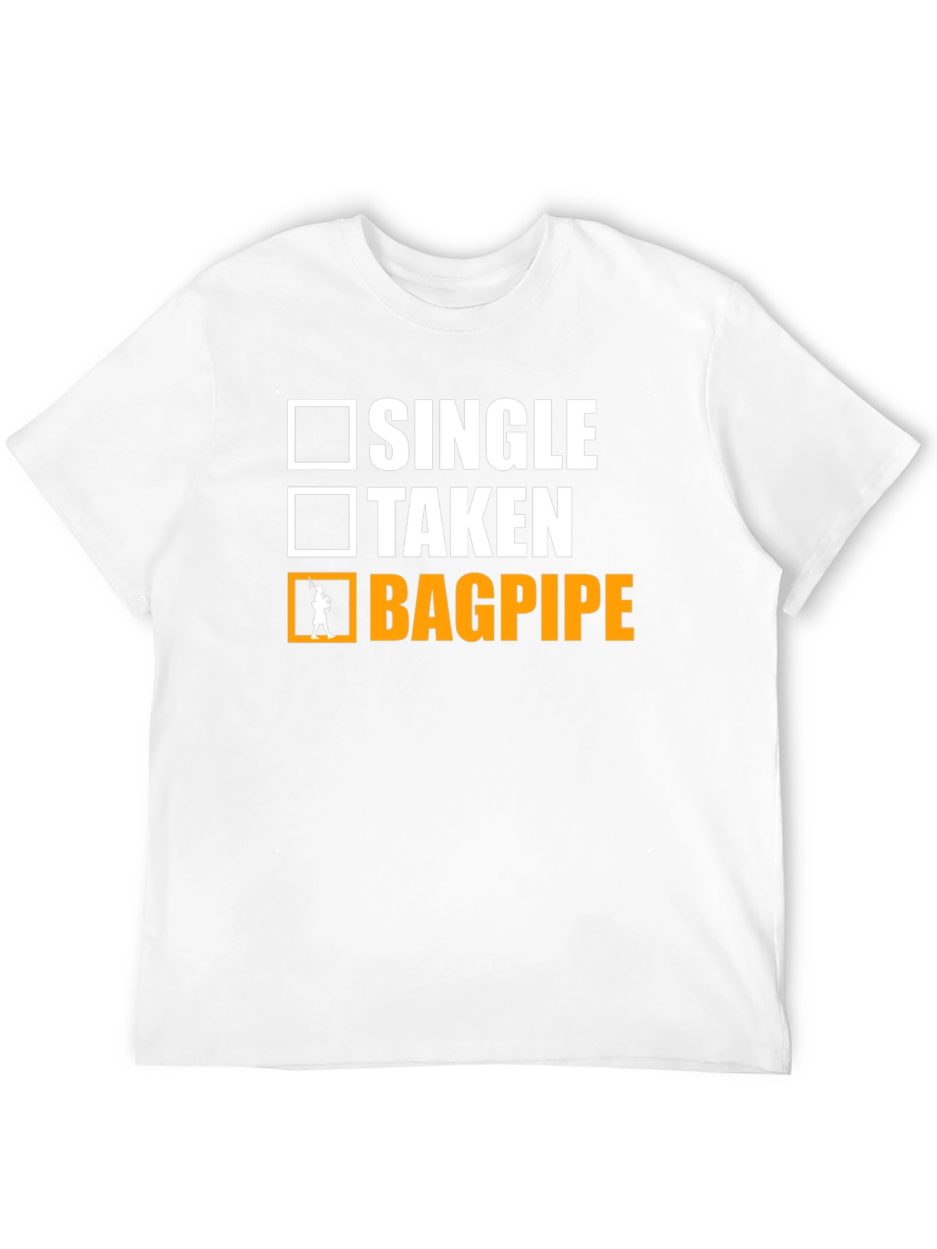 Single Taken Bagpipe T-Shirt Musician Humor