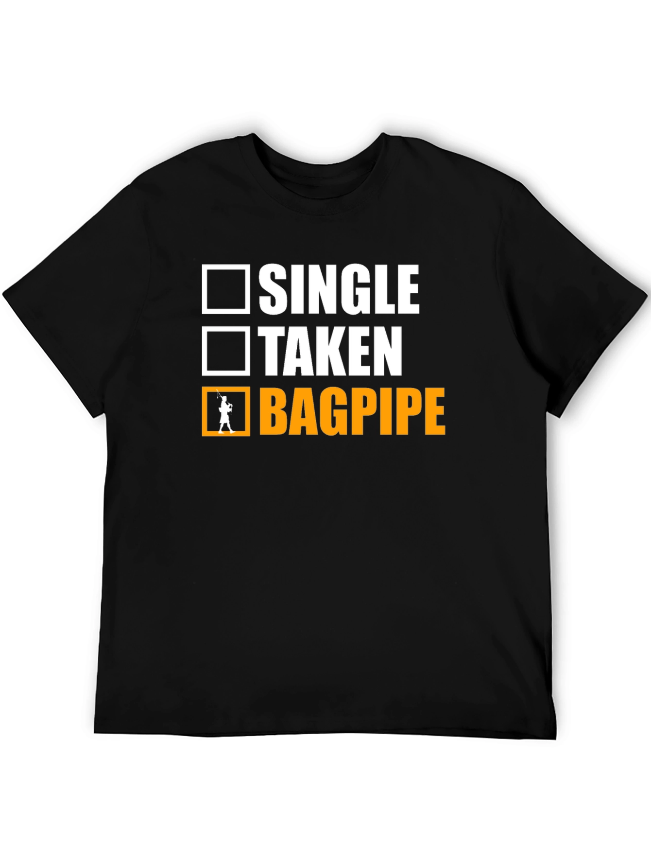 Single Taken Bagpipe T-Shirt Musician Humor