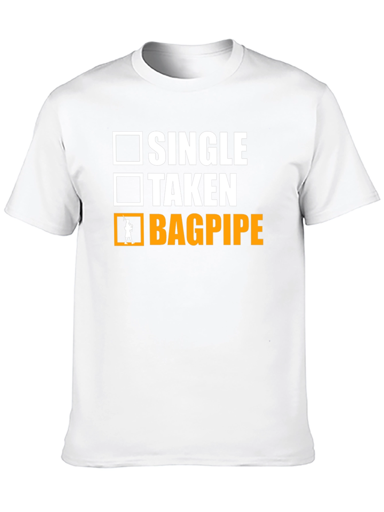 Single Taken Bagpipe T-Shirt Musician Humor