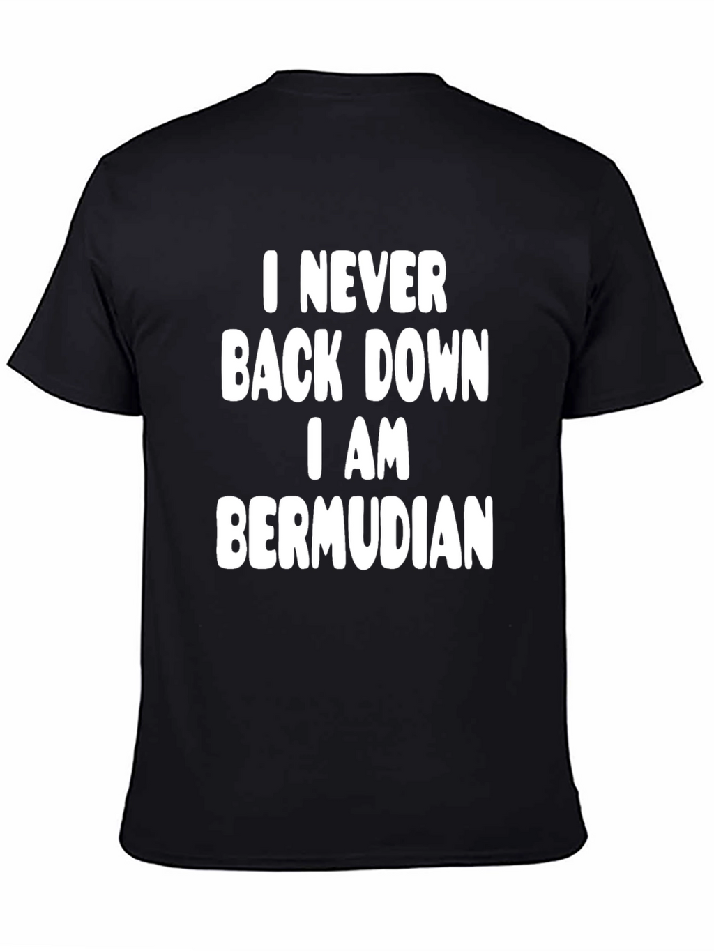Bermudian Pride Tee - Never Back Down