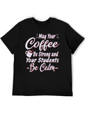 Coffee and Calm Students Graphic Tee