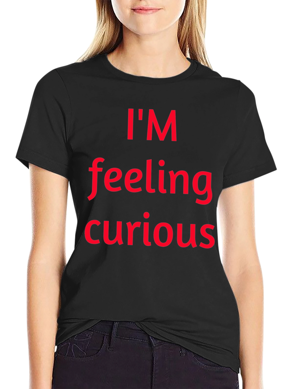 Im Feeling Curious Graphic T-Shirt