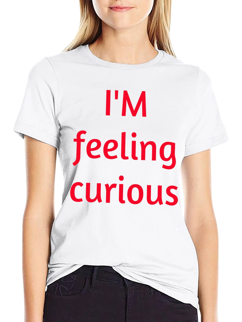 Im Feeling Curious Graphic T-Shirt
