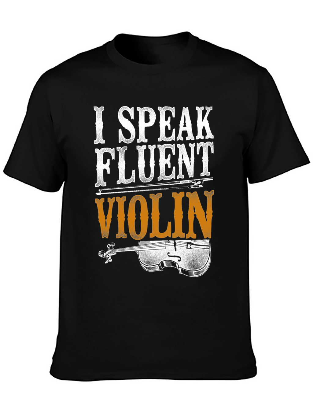 I Speak Fluent Violin Graphic T-Shirt