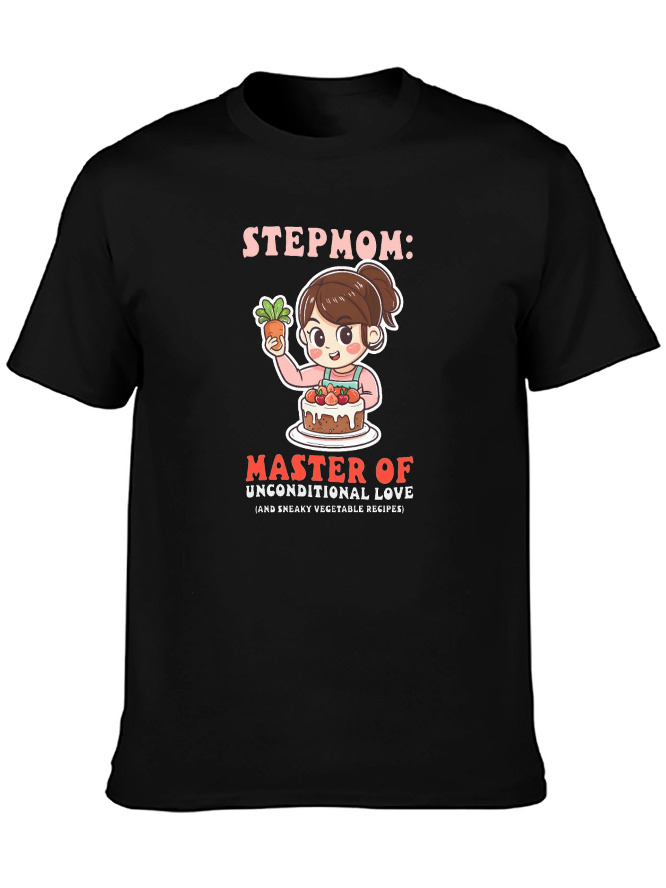 Stepmom Master of Unconditional Love T-Shirt