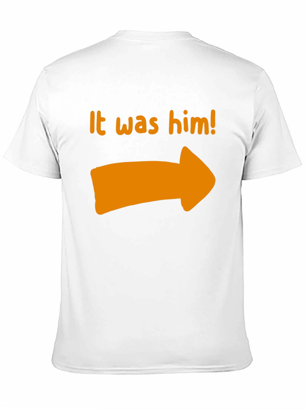 It Was Him T-Shirt - Novelty Pointing Tee