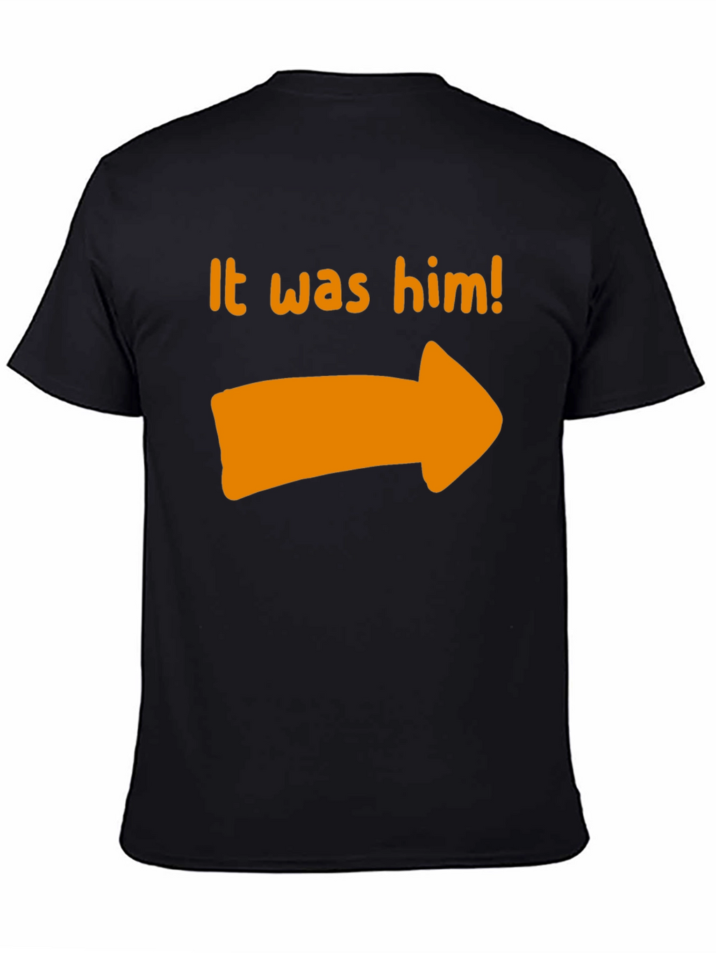 It Was Him T-Shirt - Novelty Pointing Tee