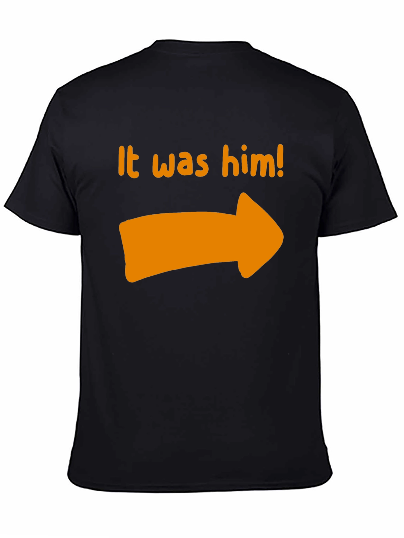 It Was Him T-Shirt - Novelty Pointing Tee