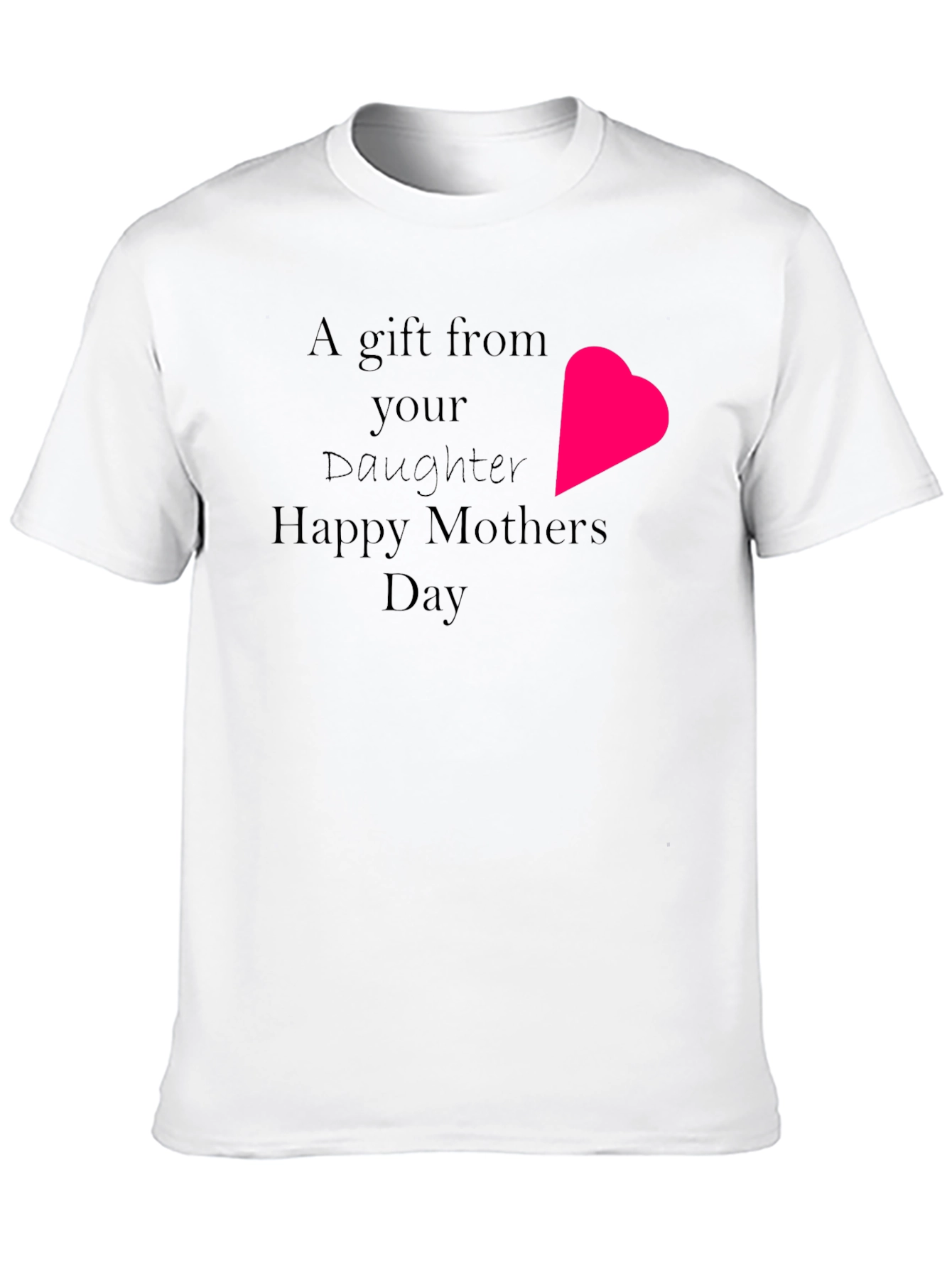 Happy Mothers Day Gift T-Shirt