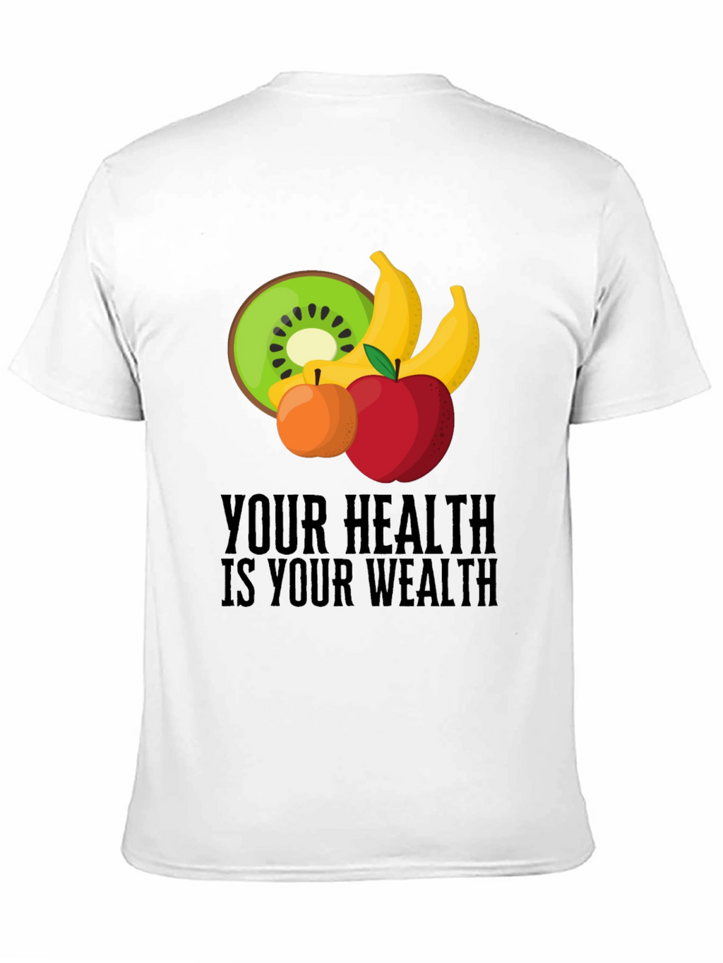 Your Health is Your Wealth T-Shirt
