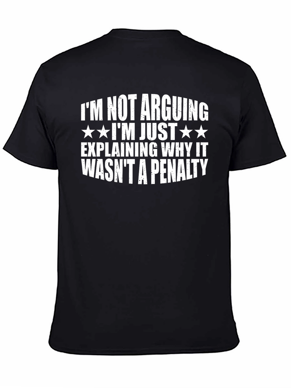 Im Not Arguing Funny T-Shirt