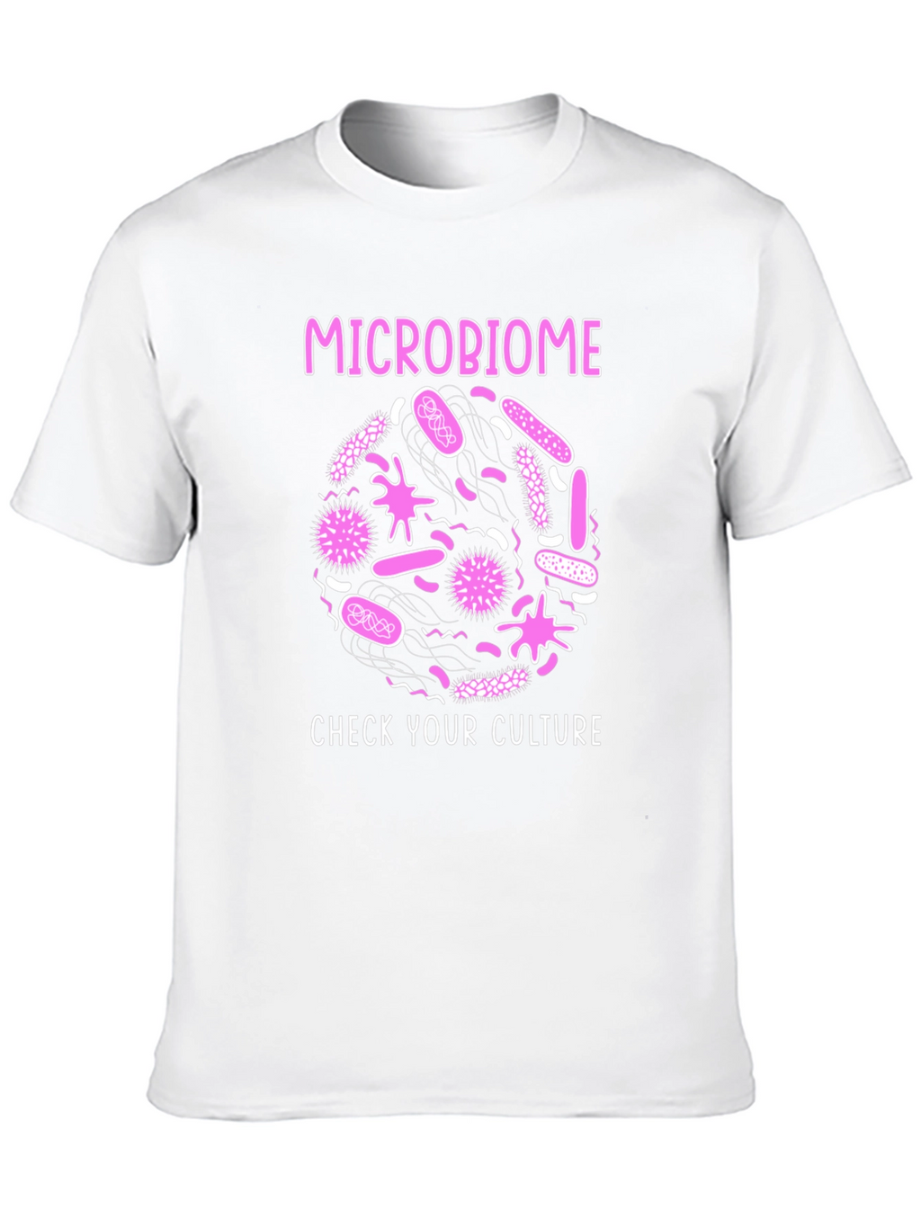 Microbiome Check Your Culture Graphic T-Shirt