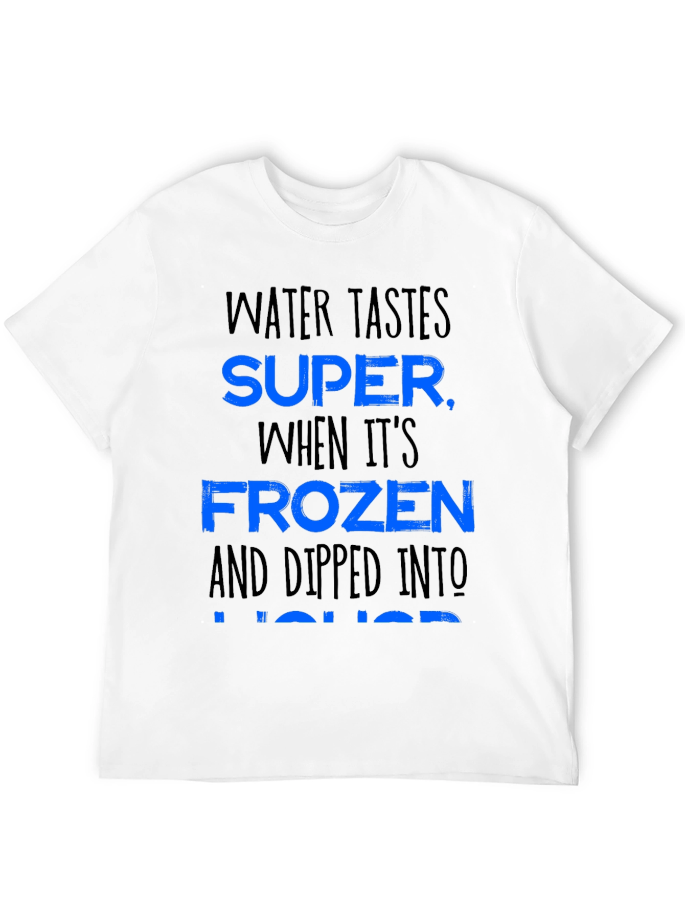 Water Tastes Super Funny Alcohol Joke Graphic T-Shirt