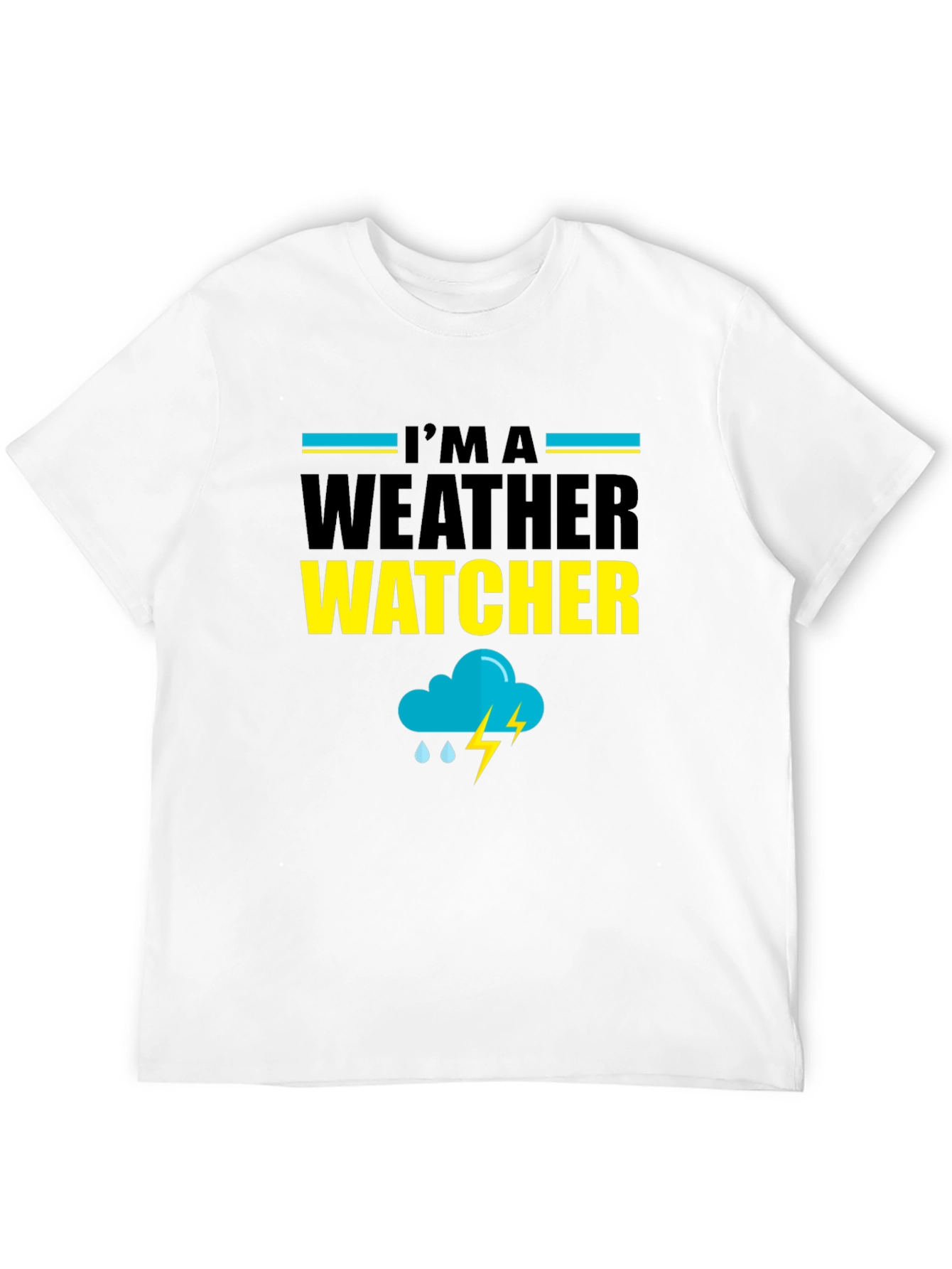Im A Weather Watcher Black T-Shirt