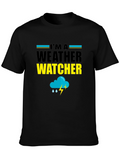 Im A Weather Watcher Black T-Shirt