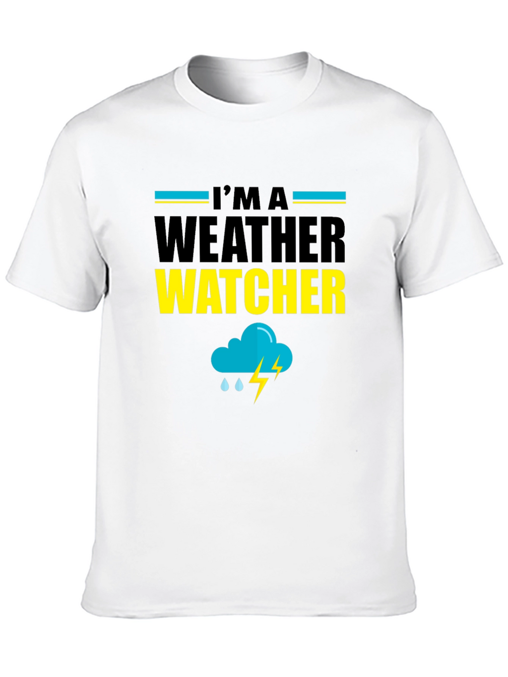Im A Weather Watcher Black T-Shirt