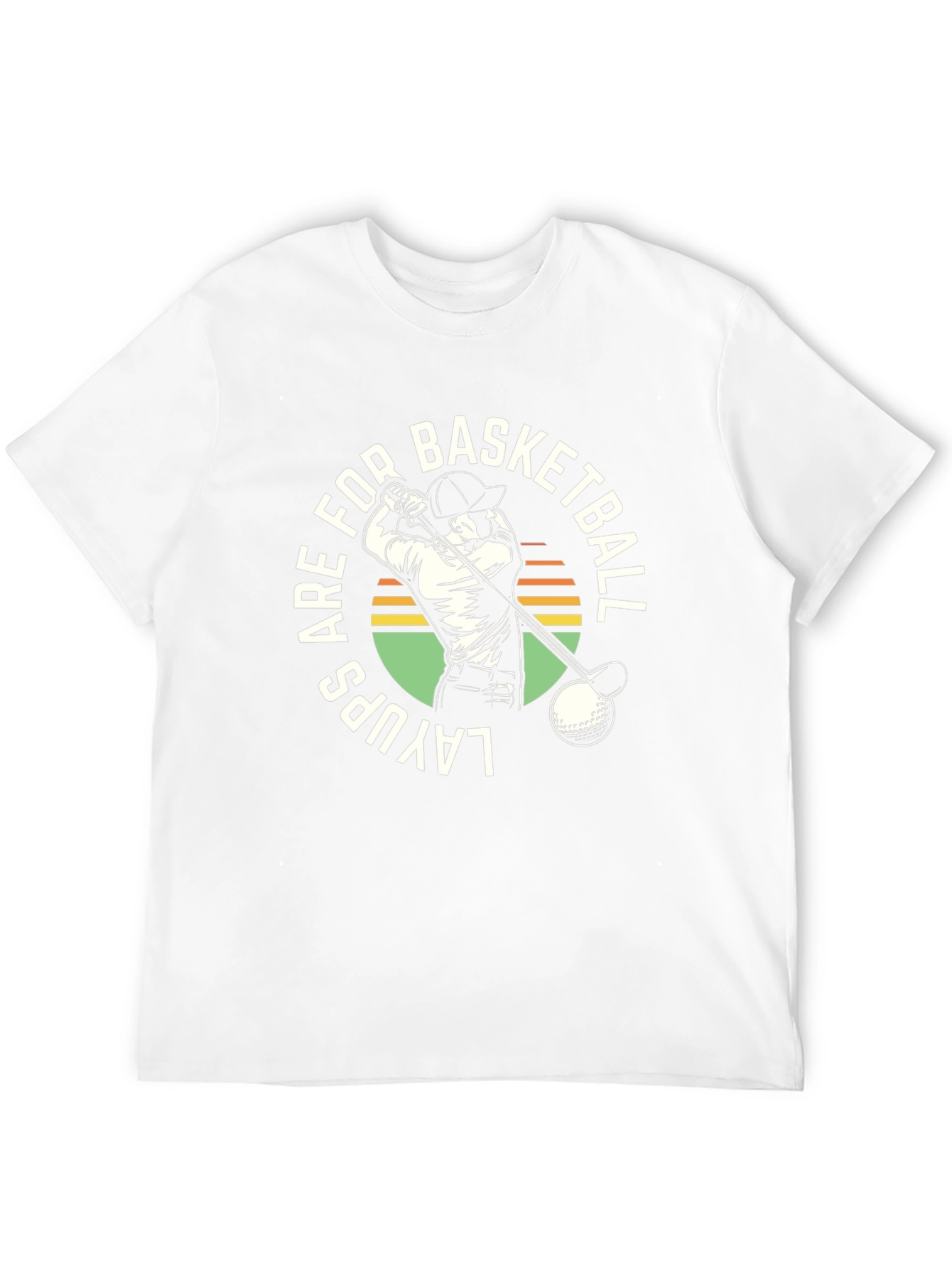 Layups are for Basketball Golf T-Shirt