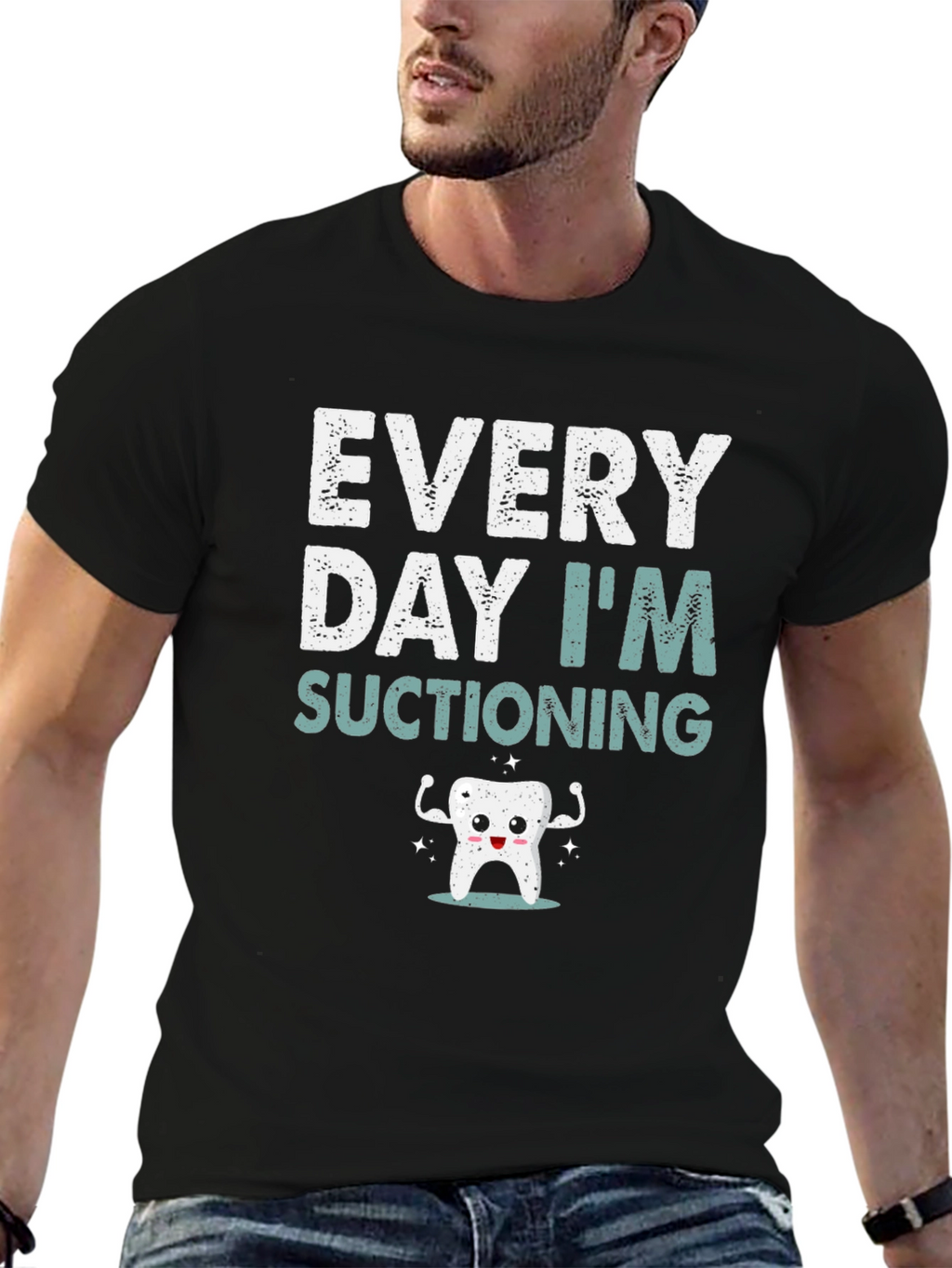 Every Day Im Suctioning T-Shirt