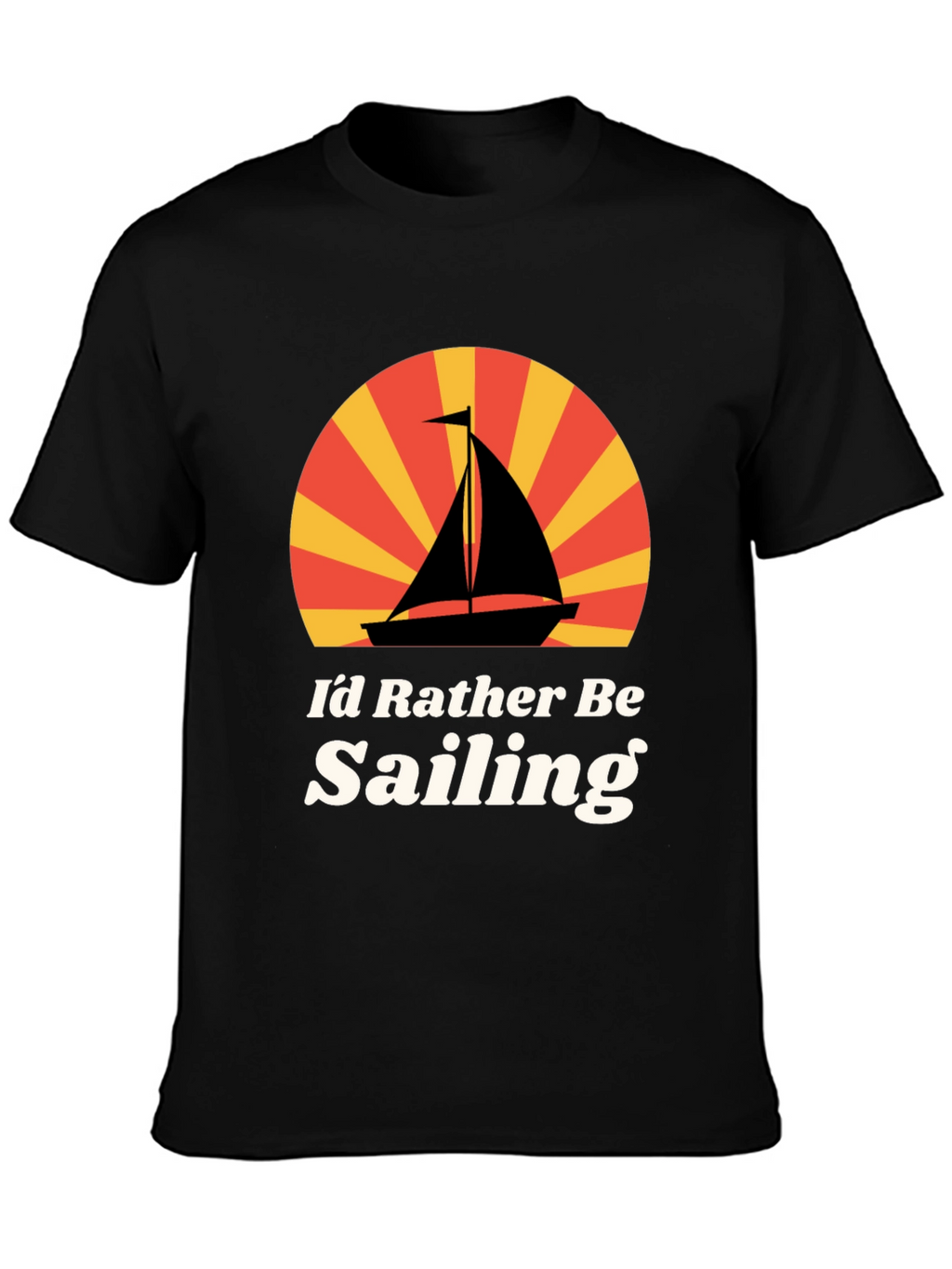 Id Rather Be Sailing Graphic T-Shirt