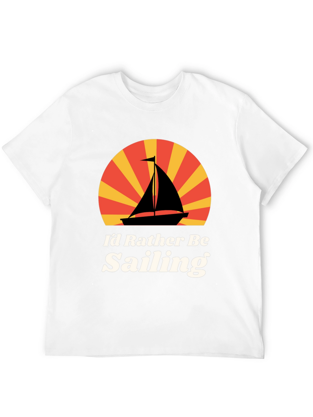Id Rather Be Sailing Graphic T-Shirt