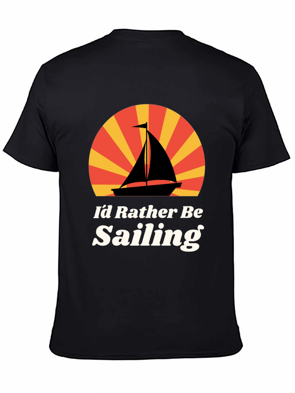 Id Rather Be Sailing Graphic T-Shirt