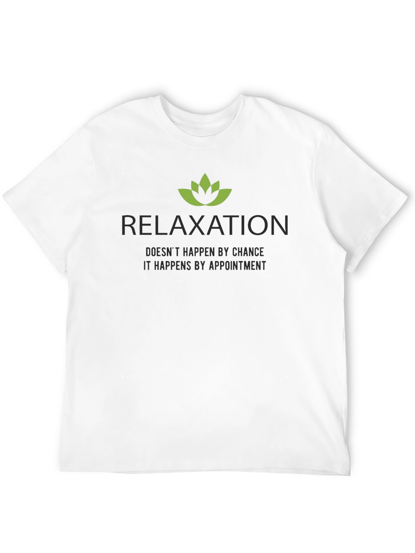 Relaxation Appointment T-Shirt - Soft Cotton Tee