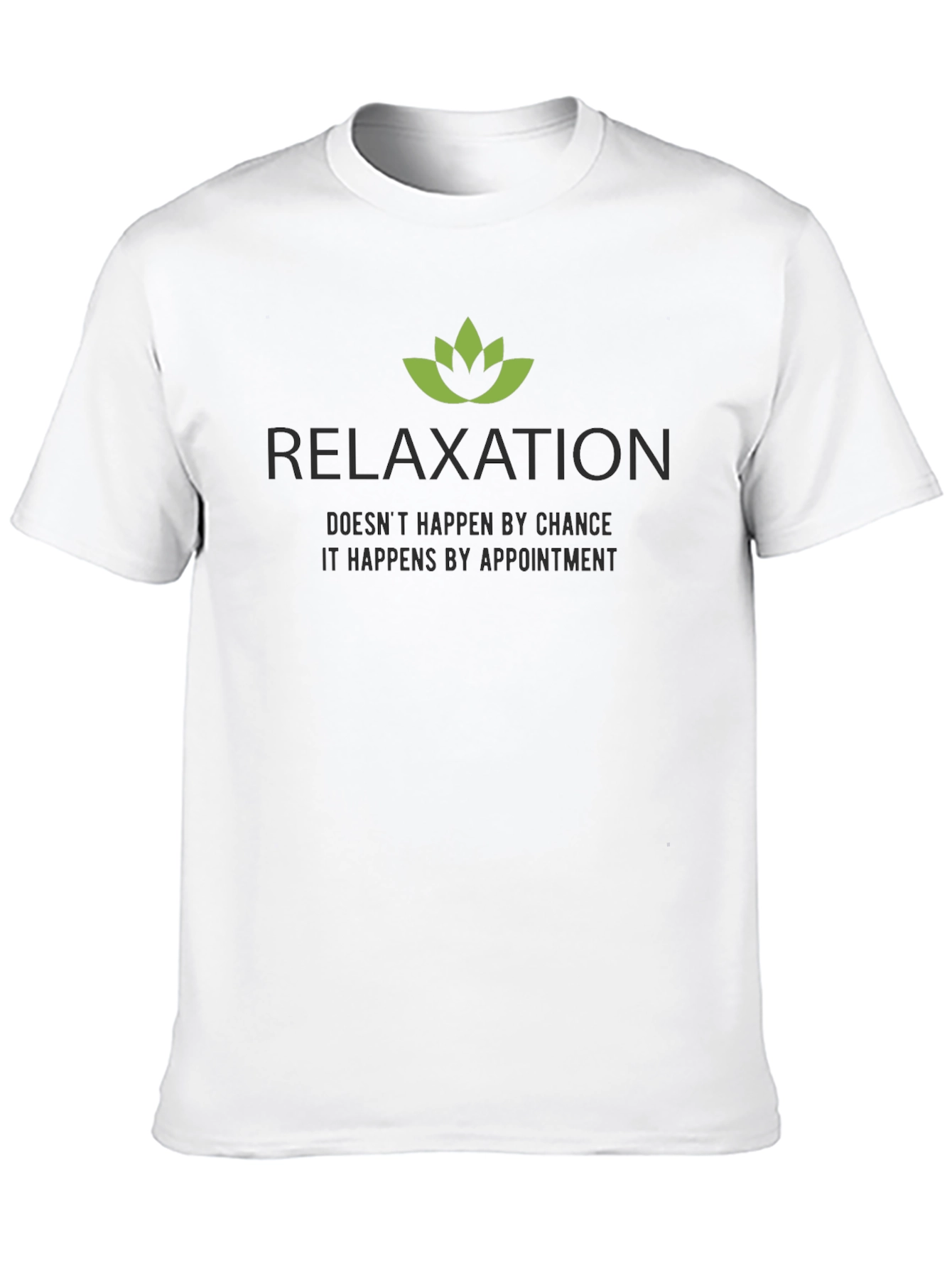 Relaxation Appointment T-Shirt - Soft Cotton Tee
