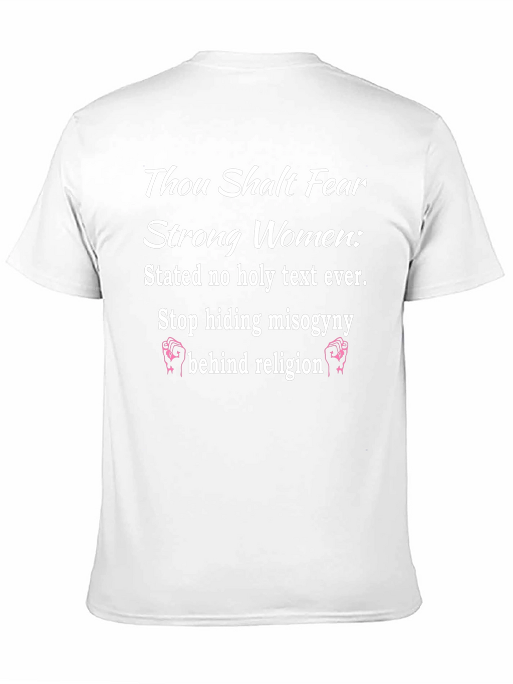 Thou Shalt Fear Strong Women T-Shirt