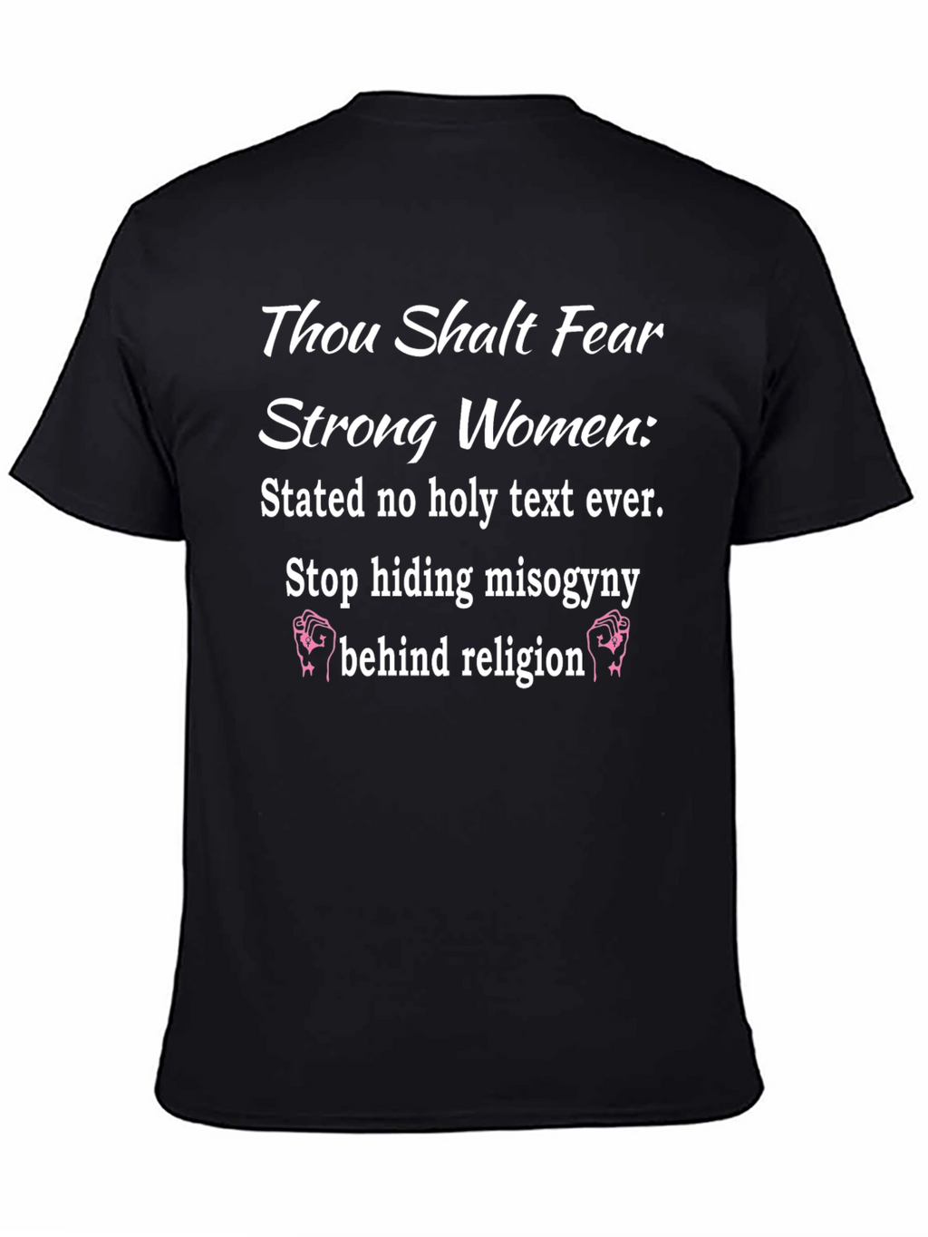Thou Shalt Fear Strong Women T-Shirt