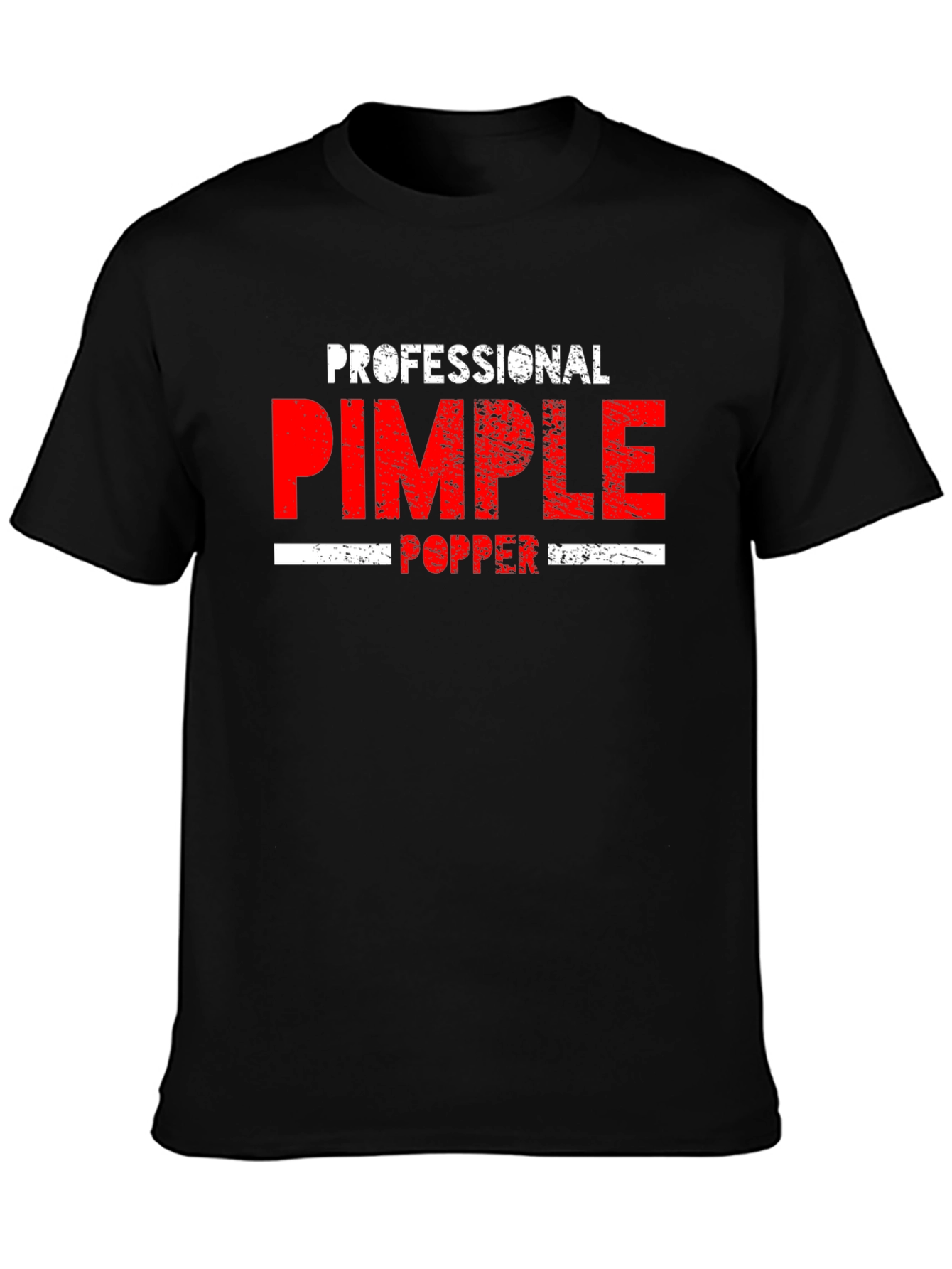 Professional Pimple Popper T-Shirt - Novelty Gift