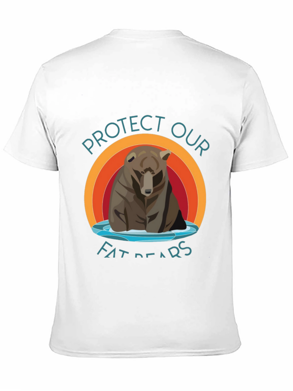 Protect Our Fat Bears T-Shirt - Graphic Tee