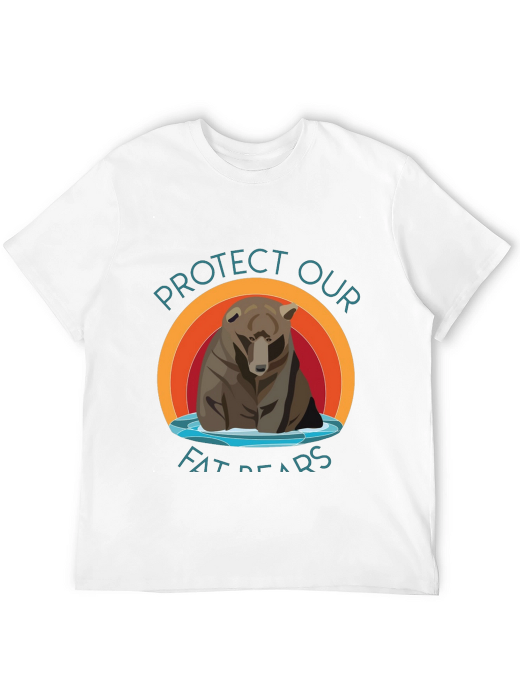 Protect Our Fat Bears T-Shirt - Graphic Tee
