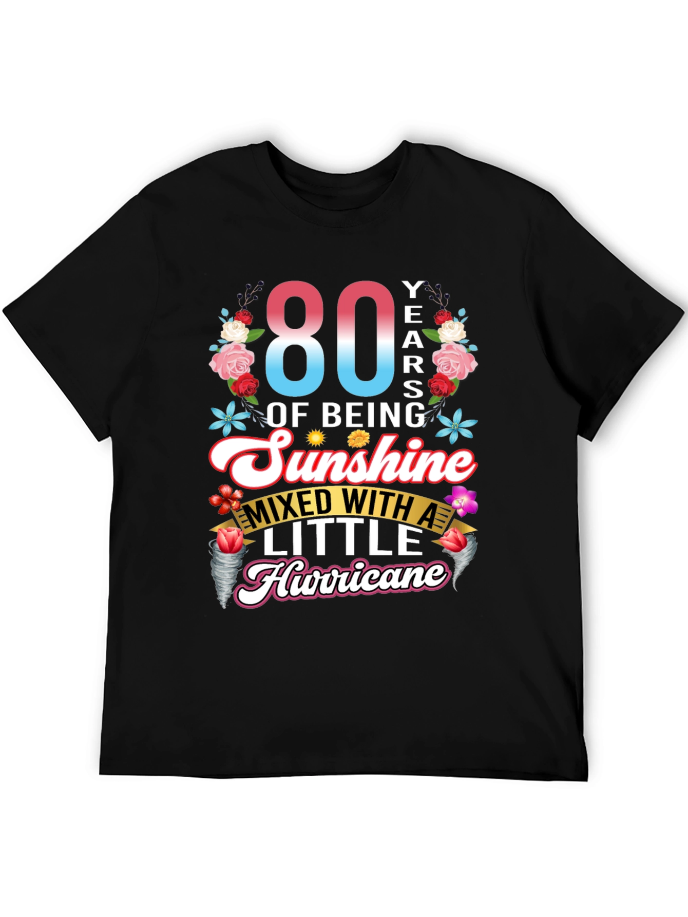 80th Birthday Sunshine Hurricane T-Shirt