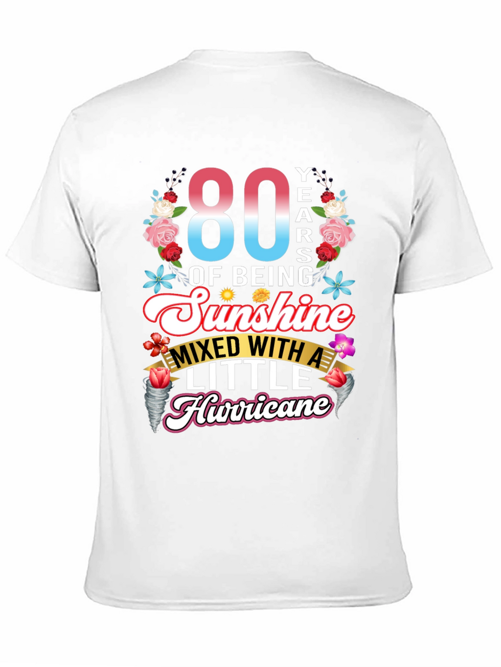 80th Birthday Sunshine Hurricane T-Shirt