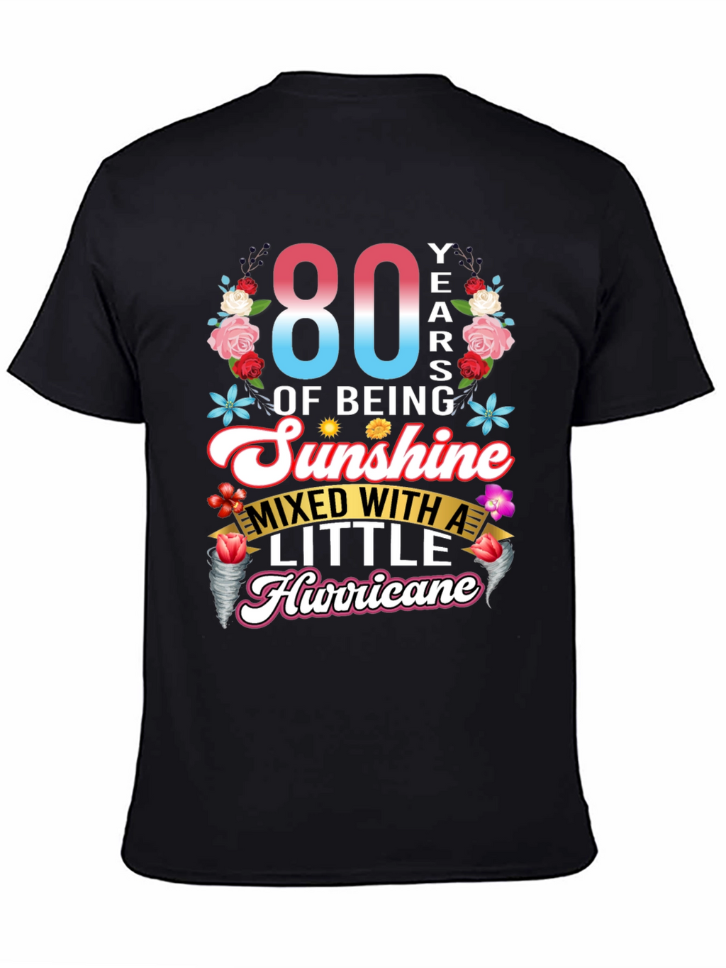 80th Birthday Sunshine Hurricane T-Shirt