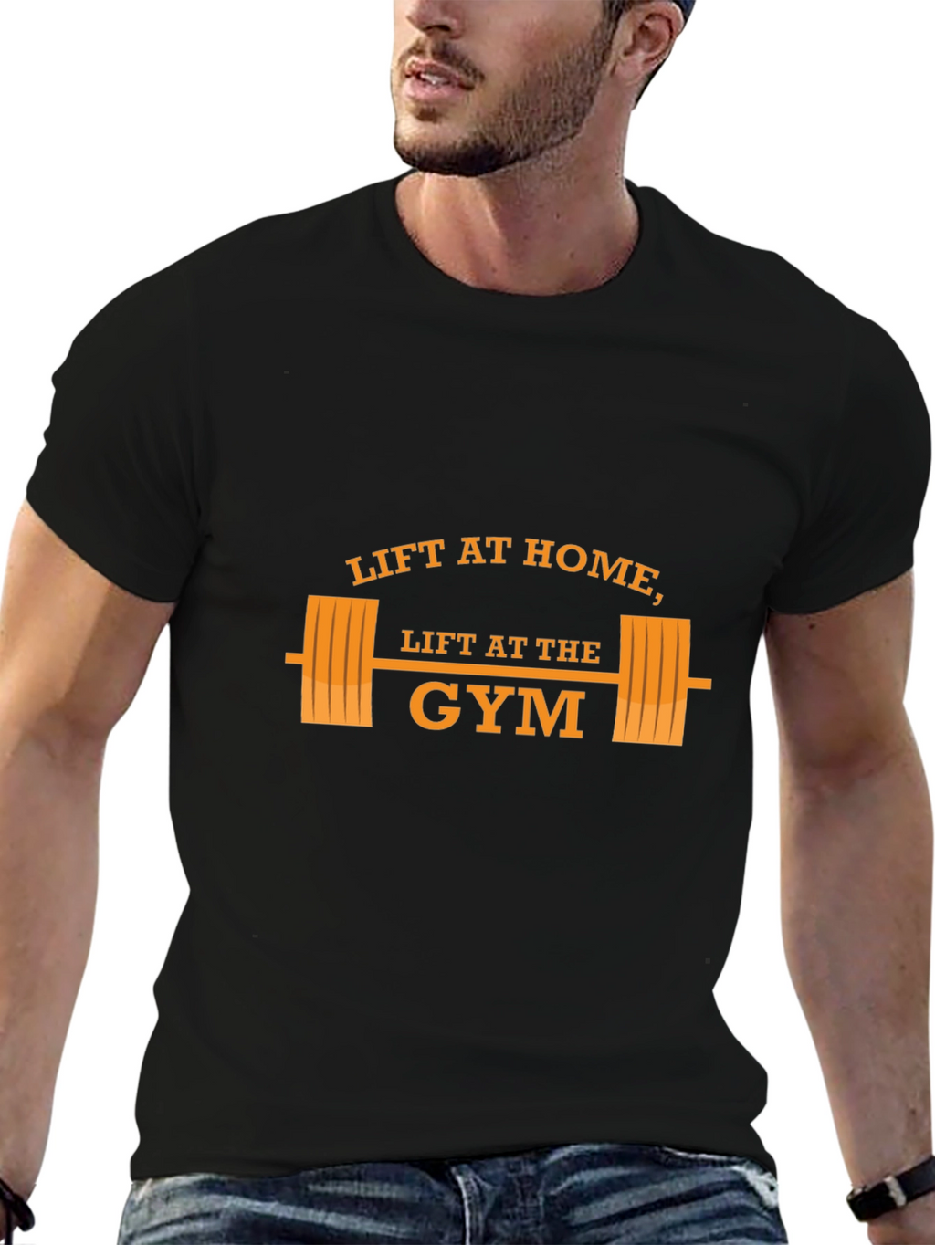 Lift at Home Lift at the Gym T-Shirt