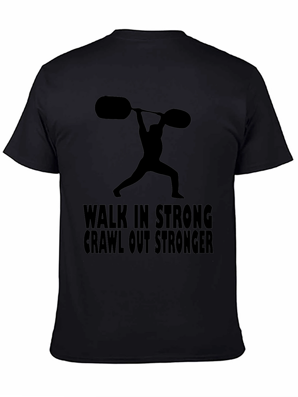 Walk in Stronger T-Shirt Gym Workout Tee
