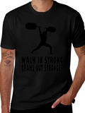 Walk in Stronger T-Shirt Gym Workout Tee
