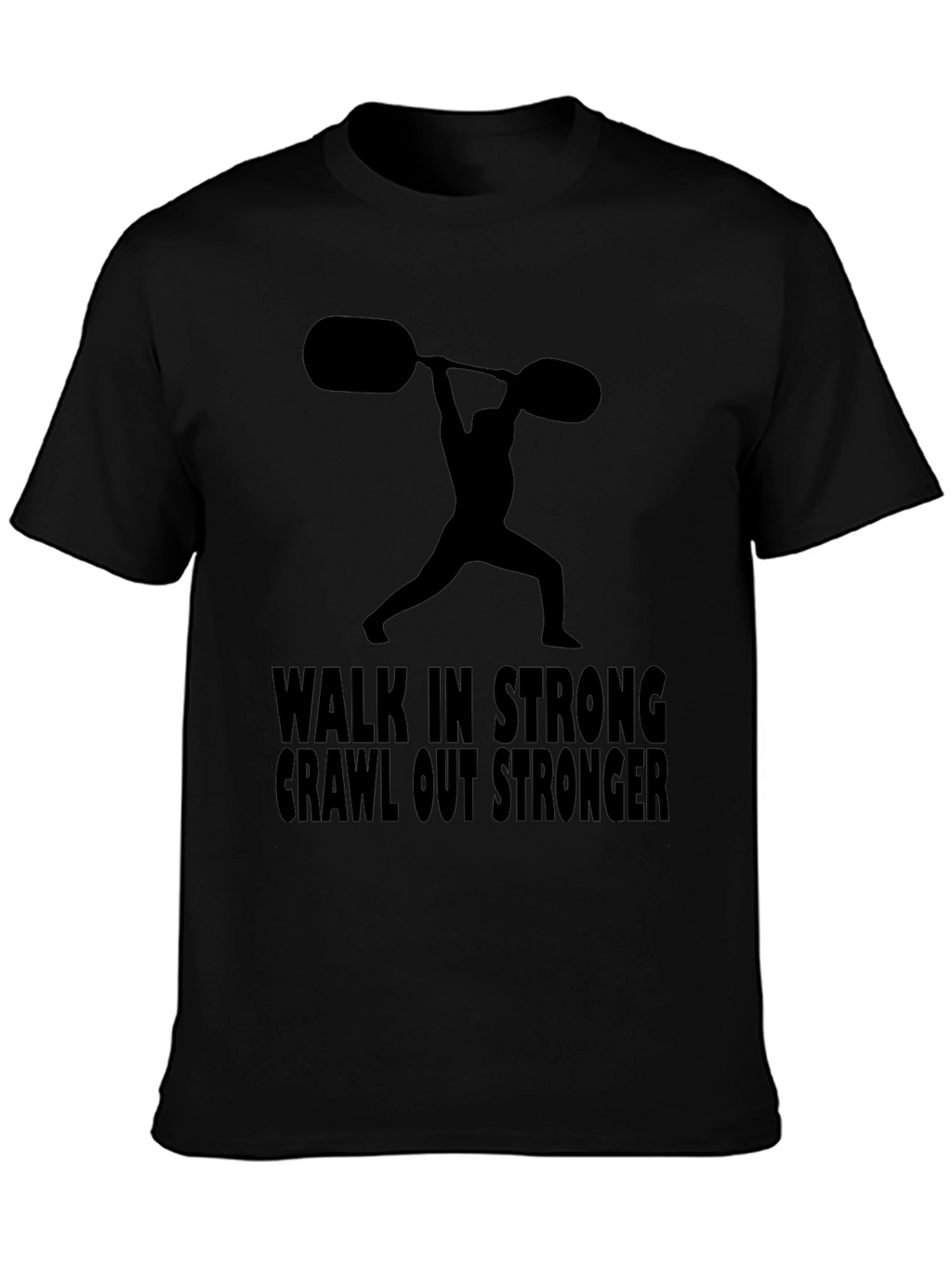 Walk in Stronger T-Shirt Gym Workout Tee