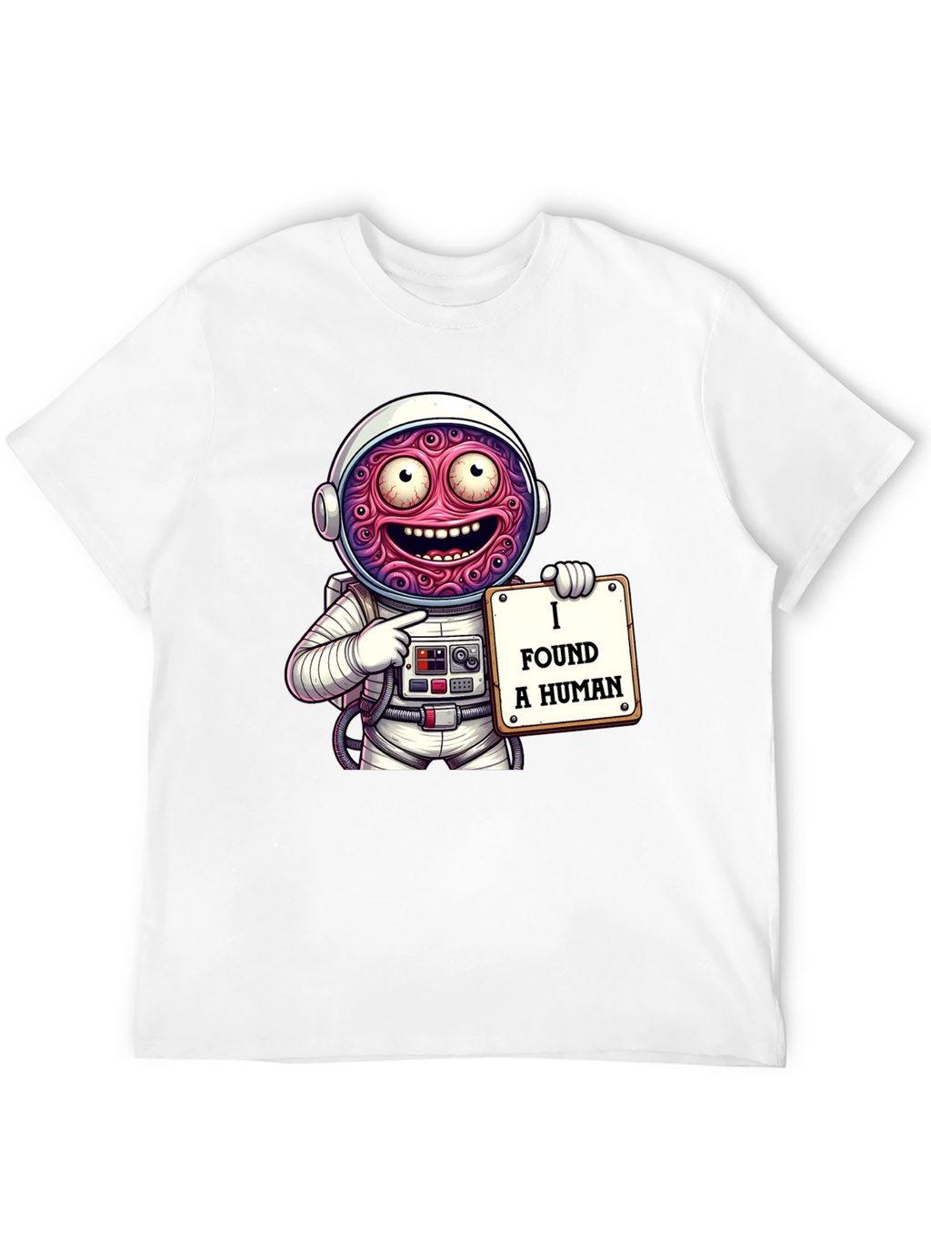 Funny Alien Astronaut I Found A Human Graphic T-Shirt